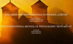 XXVI Międzynaronowe Biennale Fotografii "Zabytki