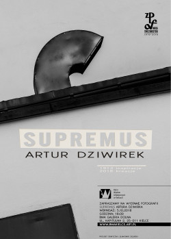  Wystawa fotografii „Supremus”