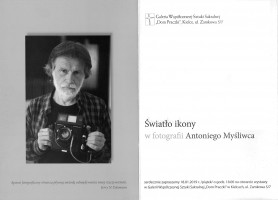Antoni Myśliwiec - Światlo ikony.    Fotografia Artysty: J. Siłakiewicz