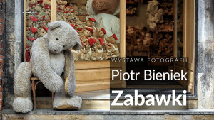 Piotr Bieniek - Zabawki