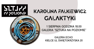 Galaktyki Karolina Falkiewicz
