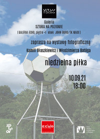 Niedzielna Piłka - zaproszenie na wystawę