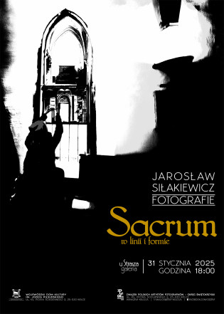 Jarosław Siłakiewicz Sacrum w linni i w formie plakat